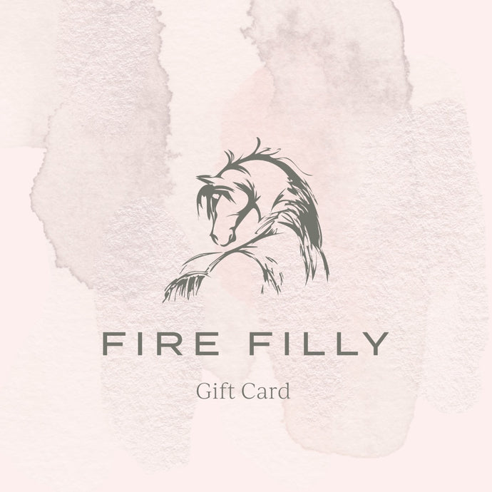 FIRE FILLY E-GIFT CARD